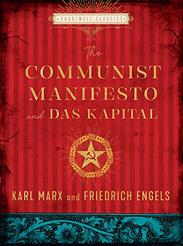 The Communist Manifesto and Das Kapital: Karl Marx, Friedrich Engels (Chartwell Classics)